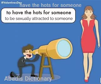 have the hots for someone